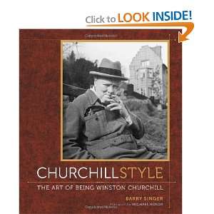  Churchill Style The Art of Being Winston Churchill 