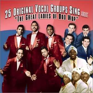    25 Original Vocal Groups Ladies of Doo Wop Various Artists Music