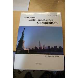  New York World Trade Center Competition (New Town Project 
