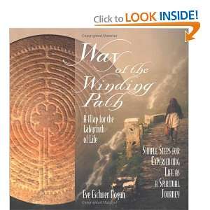  Way of the Winding Path: A Map for the Labyrinth of Life 