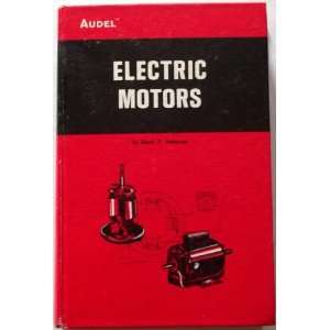   Audels Electric Motors [Hardcover] Edwin P. Anderson (Author) Books