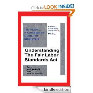 Understanding The Fair Labor Standards ActThe FLSA A Compliance 