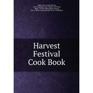 Harvest Festival Cook Book: First Congregational Church (Fall 