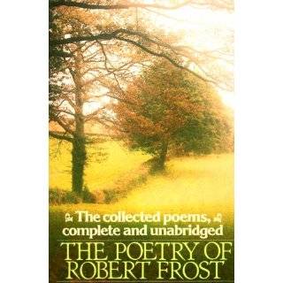 The Poetry of Robert Frost The Collected …