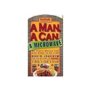  A Man, A Can, A Microwave 50 Tasty Meals You Can Nuke in 
