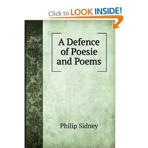 Defence of Poesie and Poems Philip Sidney  Books