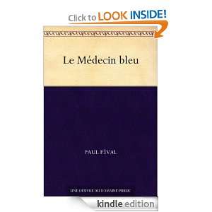 Le Médecin bleu (French Edition) Paul Féval  Kindle 