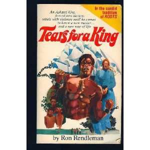  Tears for a King (9780898770032) Ron Rendleman Books