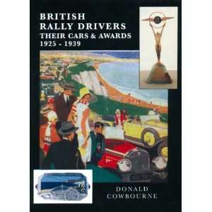  British Rally Drivers Their Cars and Awards 1925 1939 