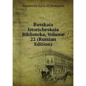  Russkaia Istoricheskaia Biblioteka, Volume 22 (Russian 
