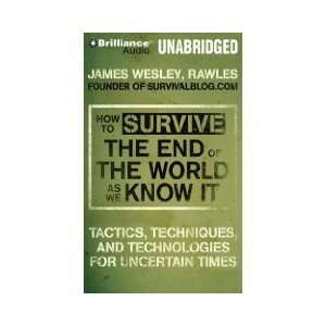  How to Survive the End of the World As We Know It Tactics 