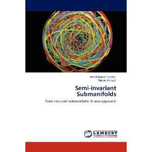  Semi invariant Submanifolds: Semi invariant submanifolds 