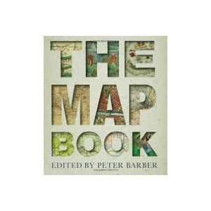    The Map Book Publisher: Walker & Company: Peter Barber: Books