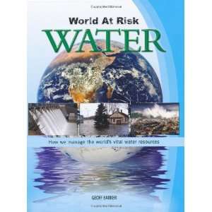  Water (World at Risk) (9780749688127) Geoff Barker Books