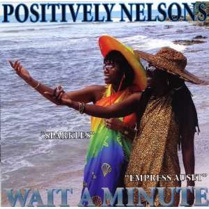  Wait a Minute (0805996824025) Positively Nelsons, Arvian 