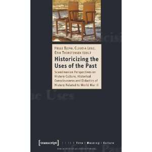  the Uses of the Past Scandinavian Perspectives on History Culture 