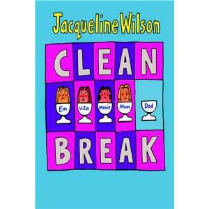  Clean Break (9781405660525) Jacqueline Wilson Books
