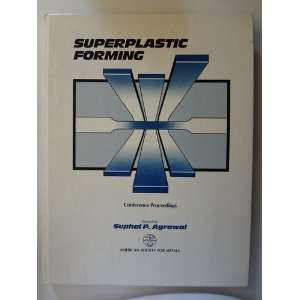  Superplastic Forming (Conference proceedings / American 