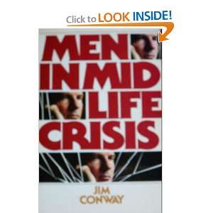  Men in Mid Life Crisis: Jim Conway: Books