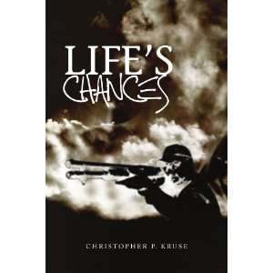  Lifes Chances (9781441540980) Christopher P Kruse Books
