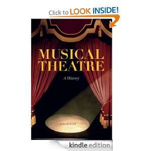 Musical Theatre A History John Kenrick  Kindle Store