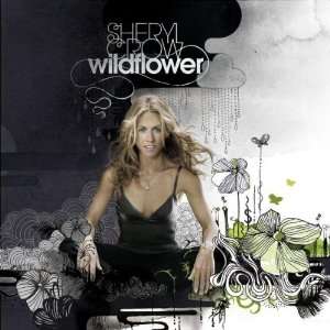  Wildflower: Sheryl Crow: Music