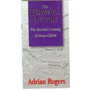  The Terminal Decade Adrian Rogers Books
