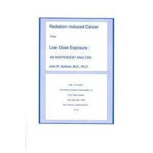  Radiation Induced Cancer from Low Dose Exposure An 