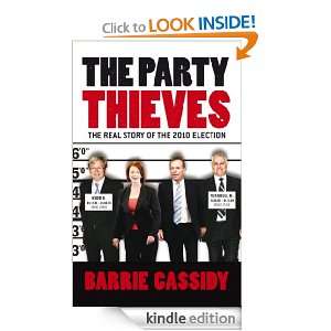 The Party Thieves Barrie Cassidy  Kindle Store