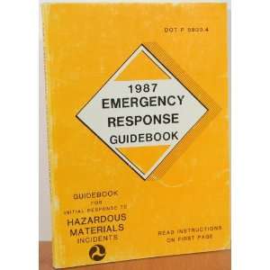  1987 Emergency Response Guidebook: US Department of 