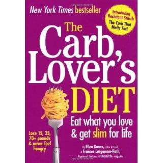 The Carb Lovers Diet Eat What You Love, Get Slim for Life by Ellen 