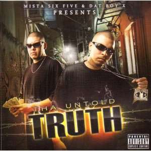  Tha Untold Truth Mista Six, Dat Boy X Music