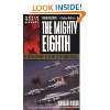 The Mighty Eighth The Air War in Europe as Told by …