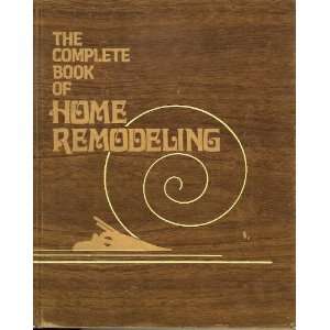 Complete Book of Home Remodeling Robert Scharff 9780070551671 