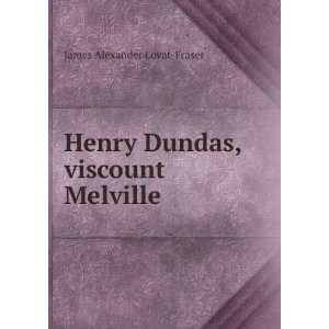  Henry Dundas, viscount Melville: James Alexander Lovat 