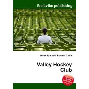  Valley Hockey Club Ronald Cohn Jesse Russell Books