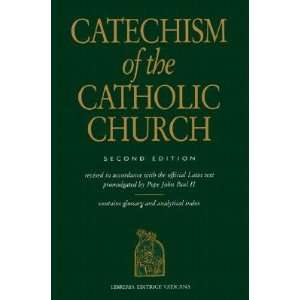  Catechism of the Catholic Church [CATECHISM OF THE CATH 