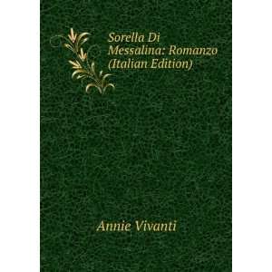  Sorella Di Messalina Romanzo (Italian Edition) Annie 