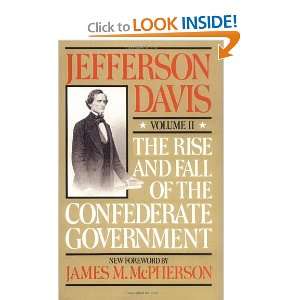  The Rise And Fall Of The Confederate Government Volume 2 