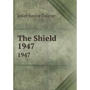  The Shield. 1947 Joliet Junior College Books