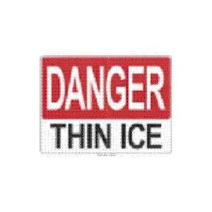 Sign   18 x 24 Danger Thin Ice Sign 