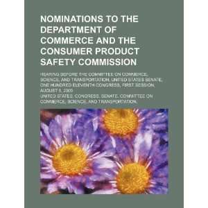 the Department of Commerce and the Consumer Product Safety Commission 