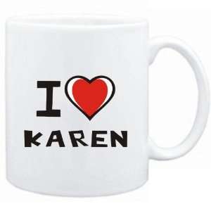  Mug White I love Karen  Female Names