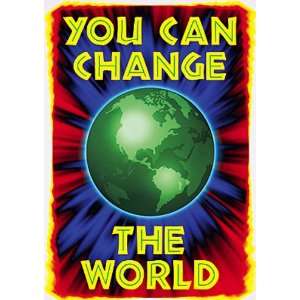  Poster You Can Change The World