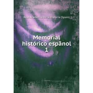   espÃ£nol. 1 Real Academia de la Historia (Spain) Books