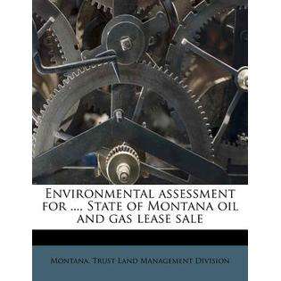 Nabu Press Environmental Assessment for , State of Montana Oil and 