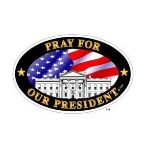  PRAY FOR OUR PRESIDENT OVAL MAGNET Car Fridge Patriotic 