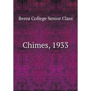  Chimes, 1933 Berea College Senior Class Books
