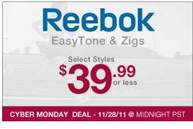 Reebok Easytone & Zigs   Select styles $39.95 or less