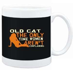 Mug Black  Old Cat  THE ONLY TIME WOMEN ARENÂ´T COMPLAINING Sports 